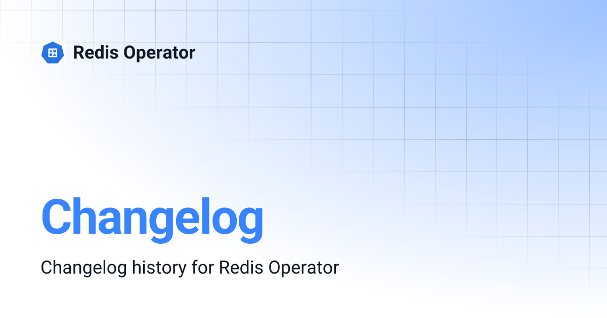 Changelog | Redis Operator